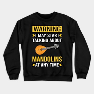 Warning Mandolin Crewneck Sweatshirt